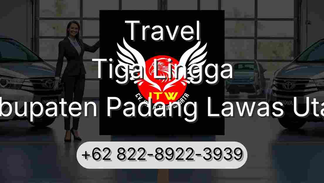 Travel Tiga Lingga Kabupaten Padang Lawas Utara