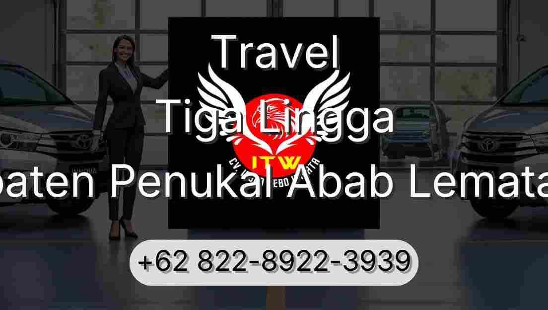 Travel Tiga Lingga Kabupaten Penukal Abab Lematang Ilir