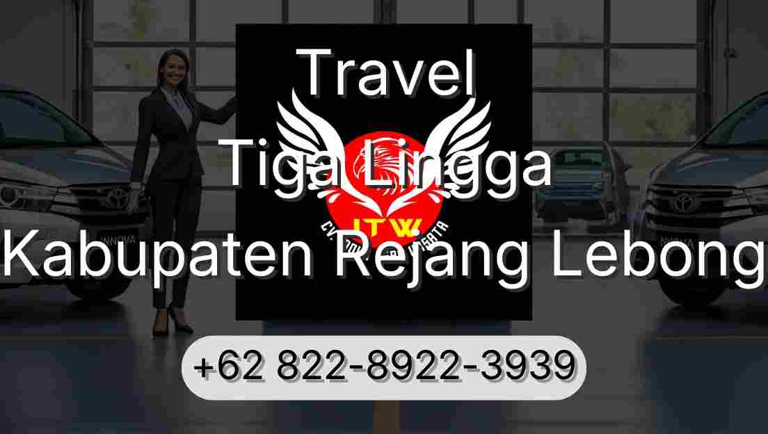 Travel Tiga Lingga Kabupaten Rejang Lebong
