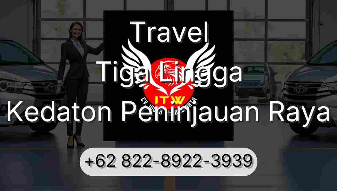 Travel Tiga Lingga Kedaton Peninjauan Raya