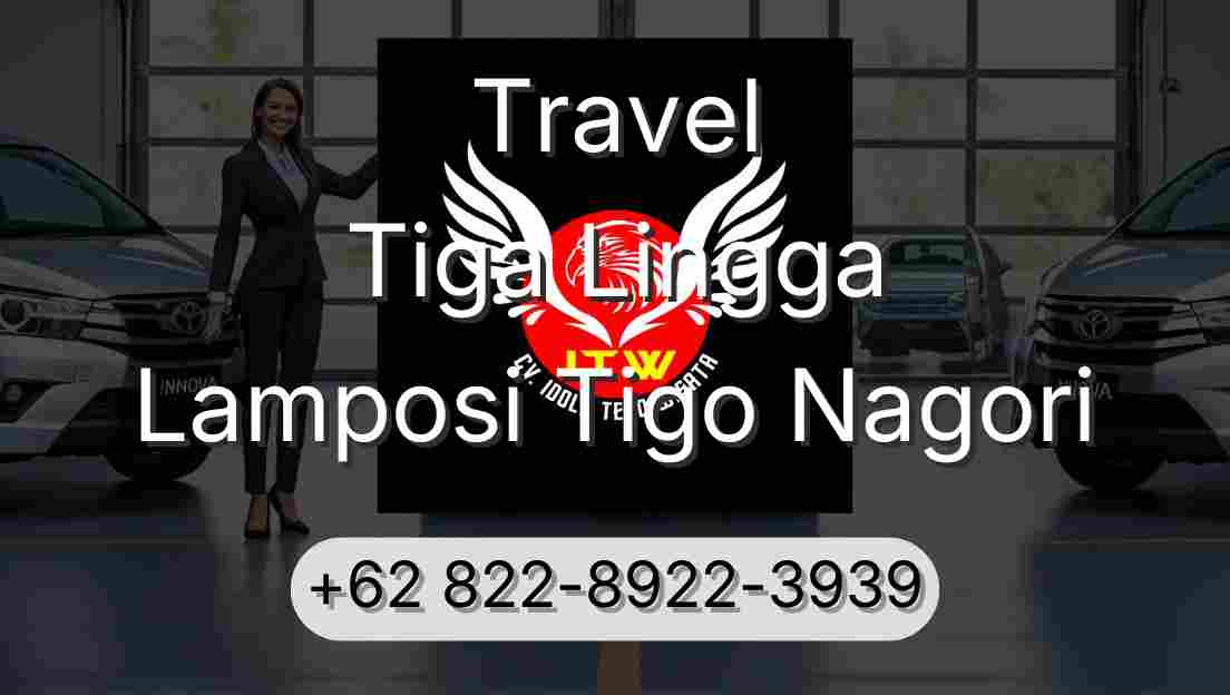 Travel Tiga Lingga Lamposi Tigo Nagori