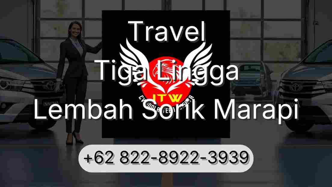 Travel Tiga Lingga Lembah Sorik Marapi
