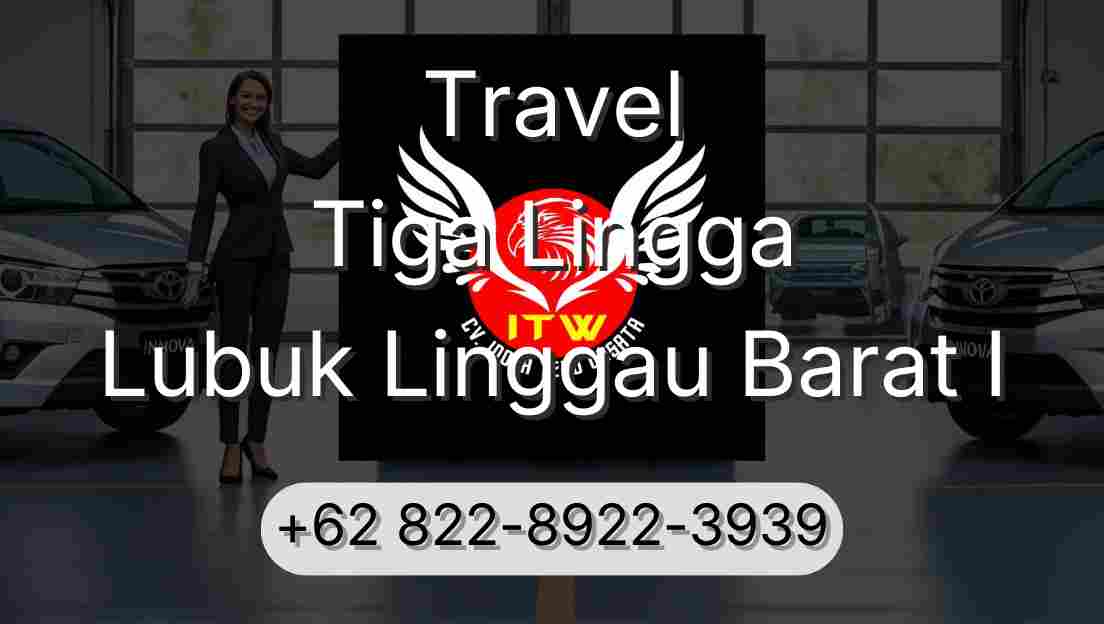 Travel Tiga Lingga Lubuk Linggau Barat I