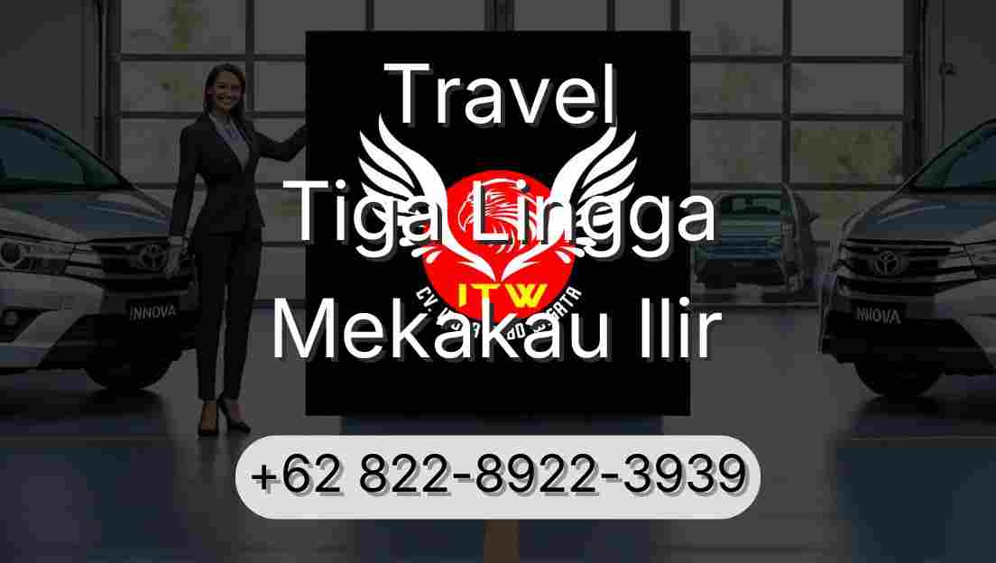 Travel Tiga Lingga Mekakau Ilir