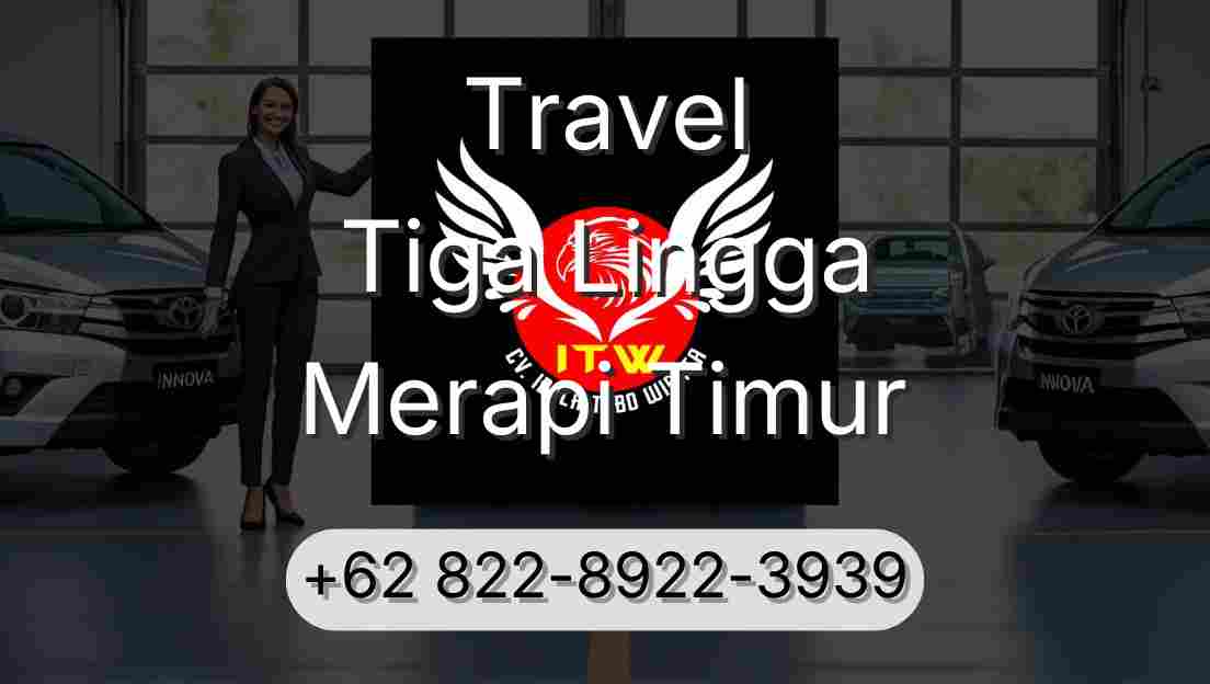 Travel Tiga Lingga Merapi Timur