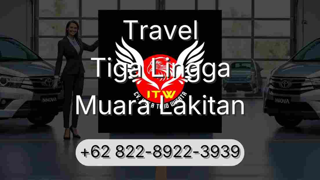 Travel Tiga Lingga Muara Lakitan