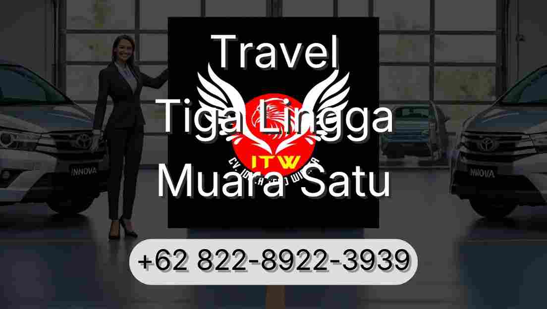 Travel Tiga Lingga Muara Satu