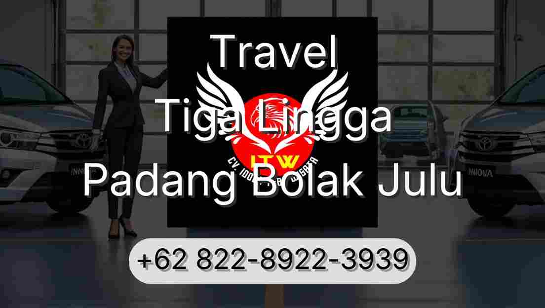 Travel Tiga Lingga Padang Bolak Julu