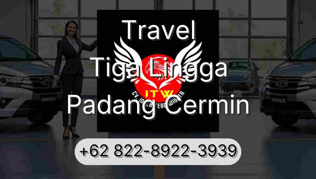 Travel Tiga Lingga Padang Cermin