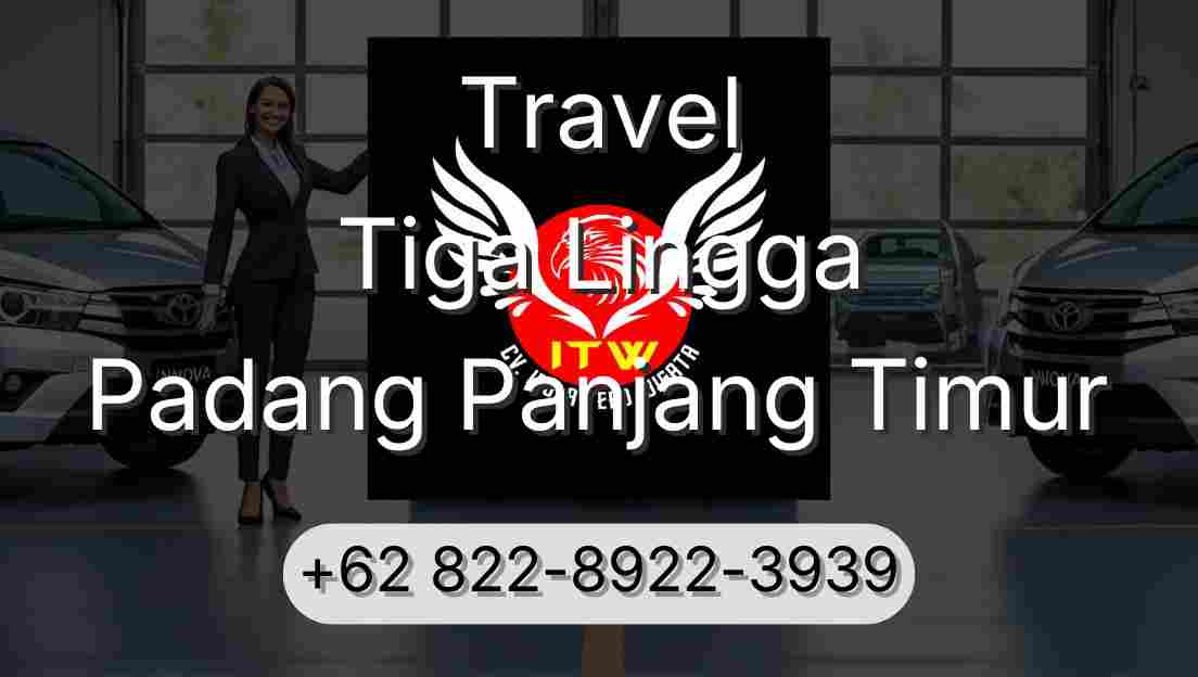 Travel Tiga Lingga Padang Panjang Timur