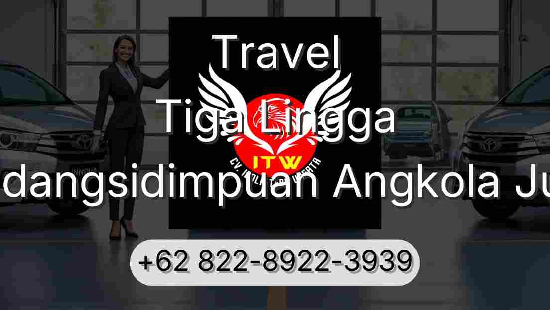 Travel Tiga Lingga Padangsidimpuan Angkola Julu