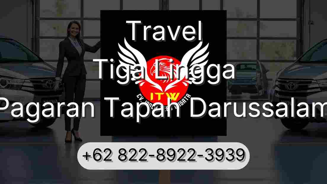 Travel Tiga Lingga Pagaran Tapah Darussalam