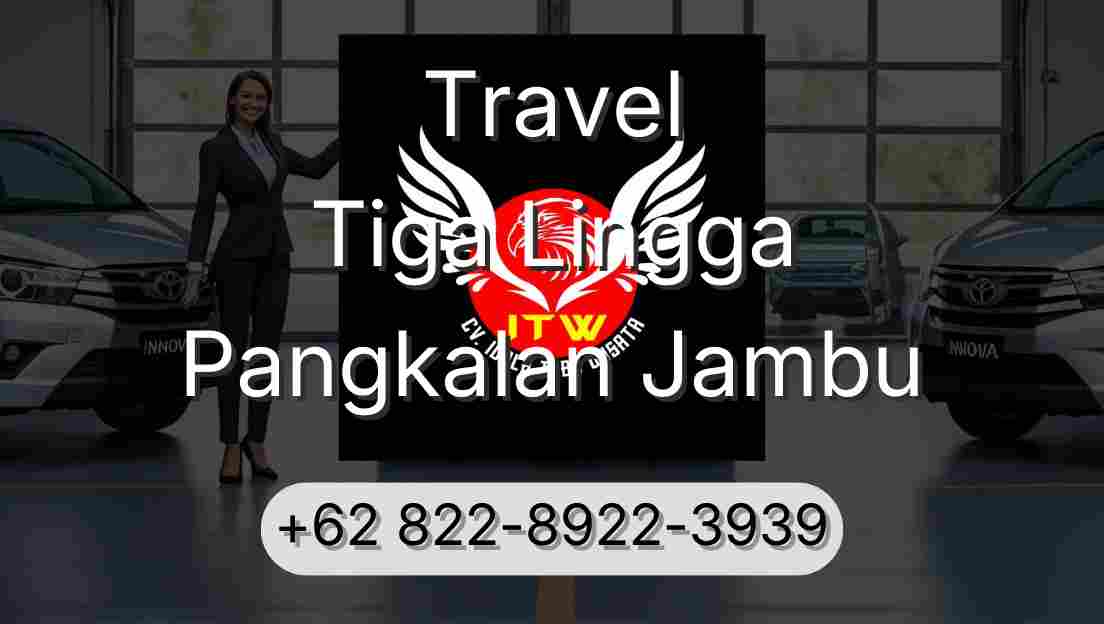 Travel Tiga Lingga Pangkalan Jambu