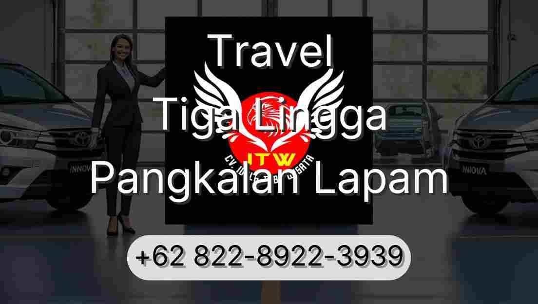 Travel Tiga Lingga Pangkalan Lapam
