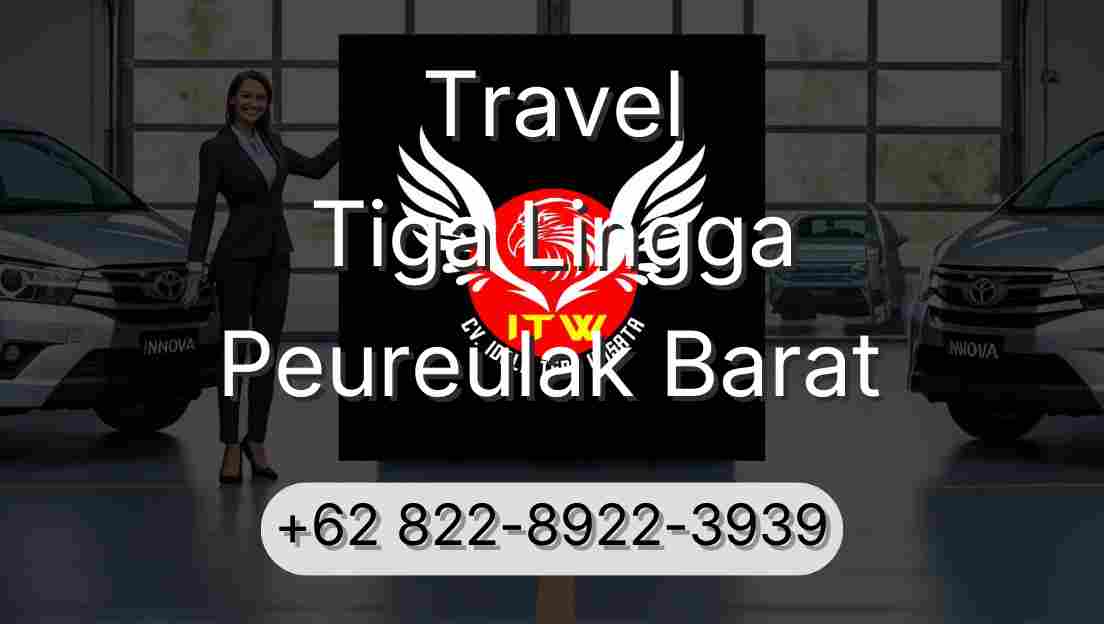 Travel Tiga Lingga Peureulak Barat
