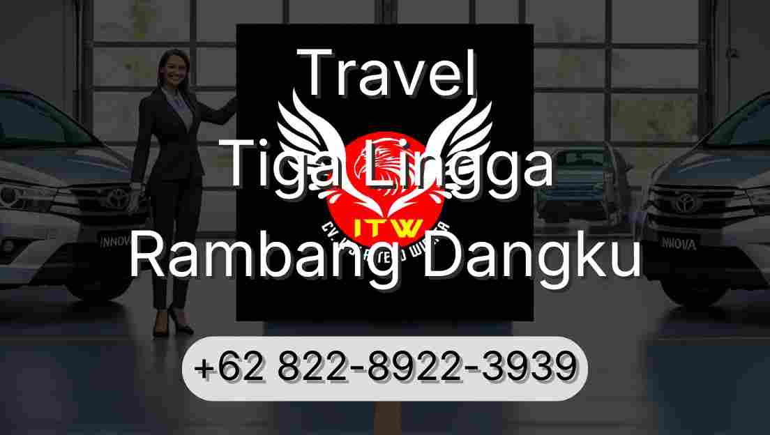 Travel Tiga Lingga Rambang Dangku