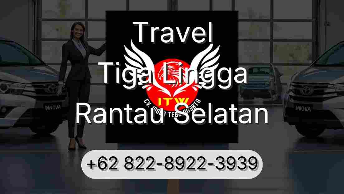Travel Tiga Lingga Rantau Selatan
