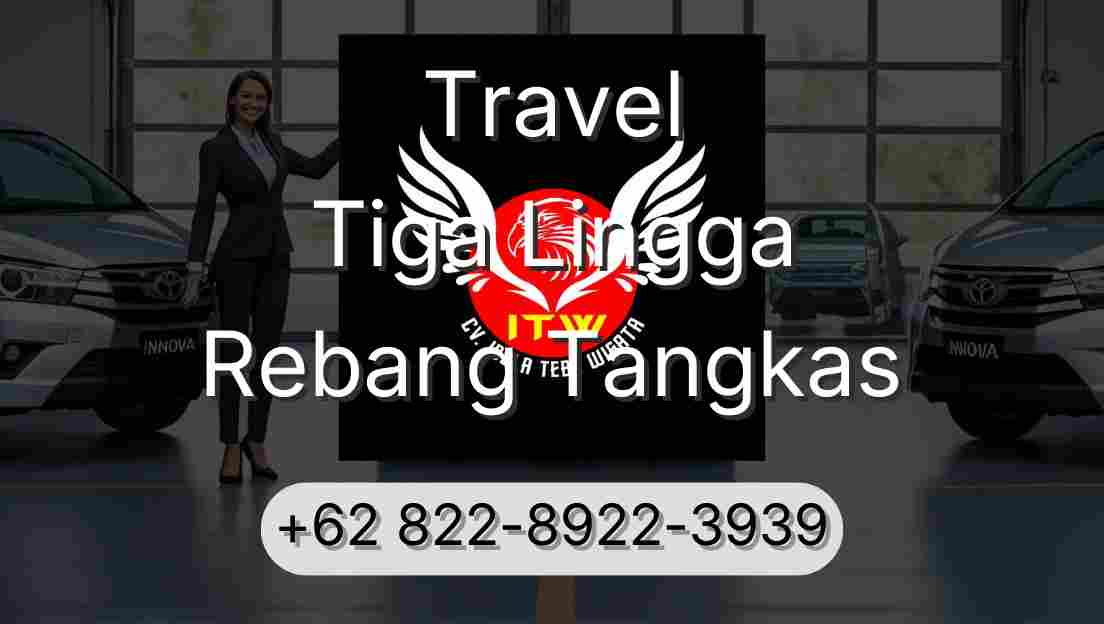 Travel Tiga Lingga Rebang Tangkas