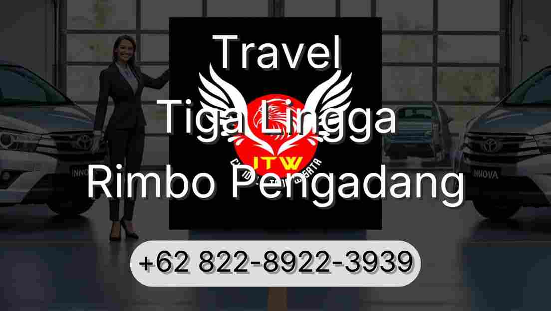 Travel Tiga Lingga Rimbo Pengadang