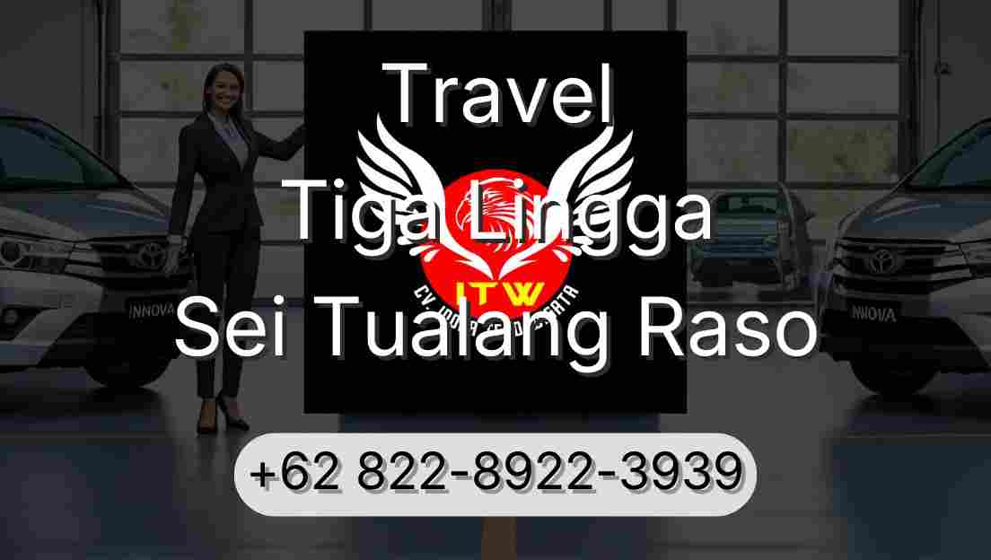 Travel Tiga Lingga Sei Tualang Raso