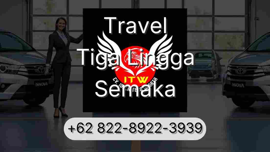 Travel Tiga Lingga Semaka