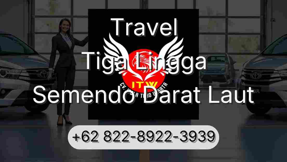 Travel Tiga Lingga Semendo Darat Laut