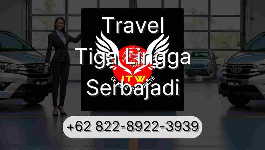 Travel Tiga Lingga Serbajadi
