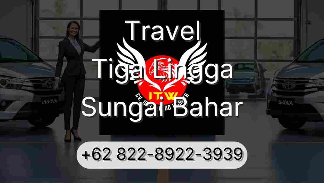 Travel Tiga Lingga Sungai Bahar
