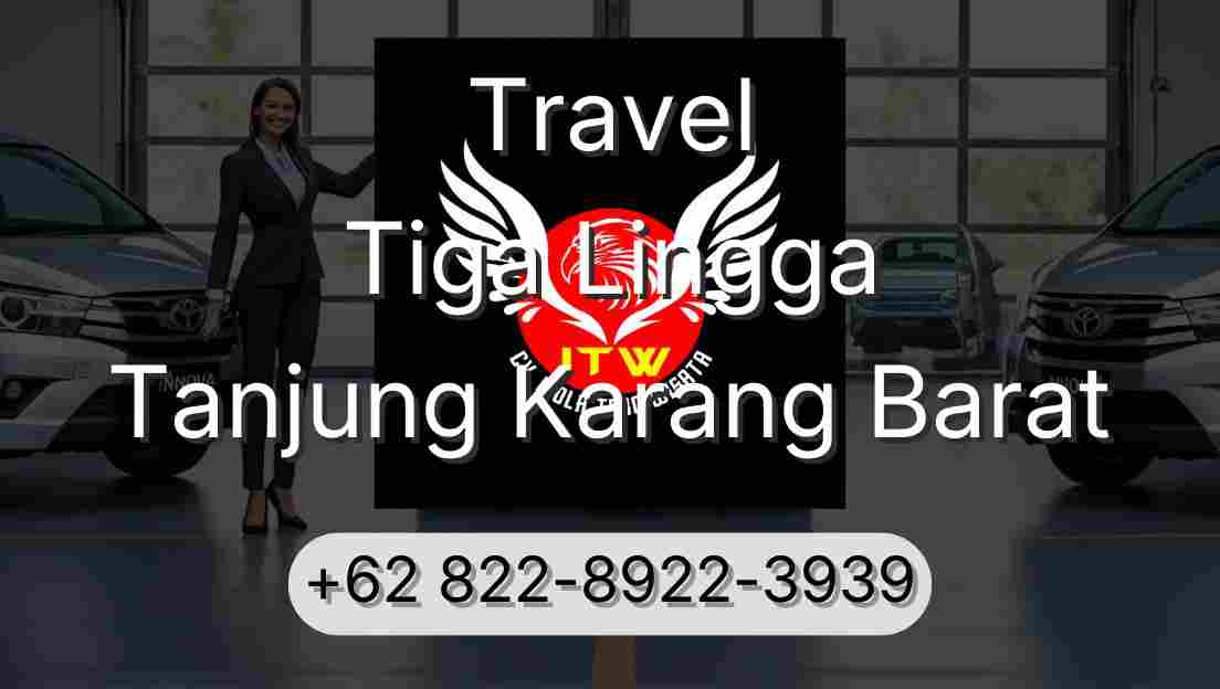Travel Tiga Lingga Tanjung Karang Barat