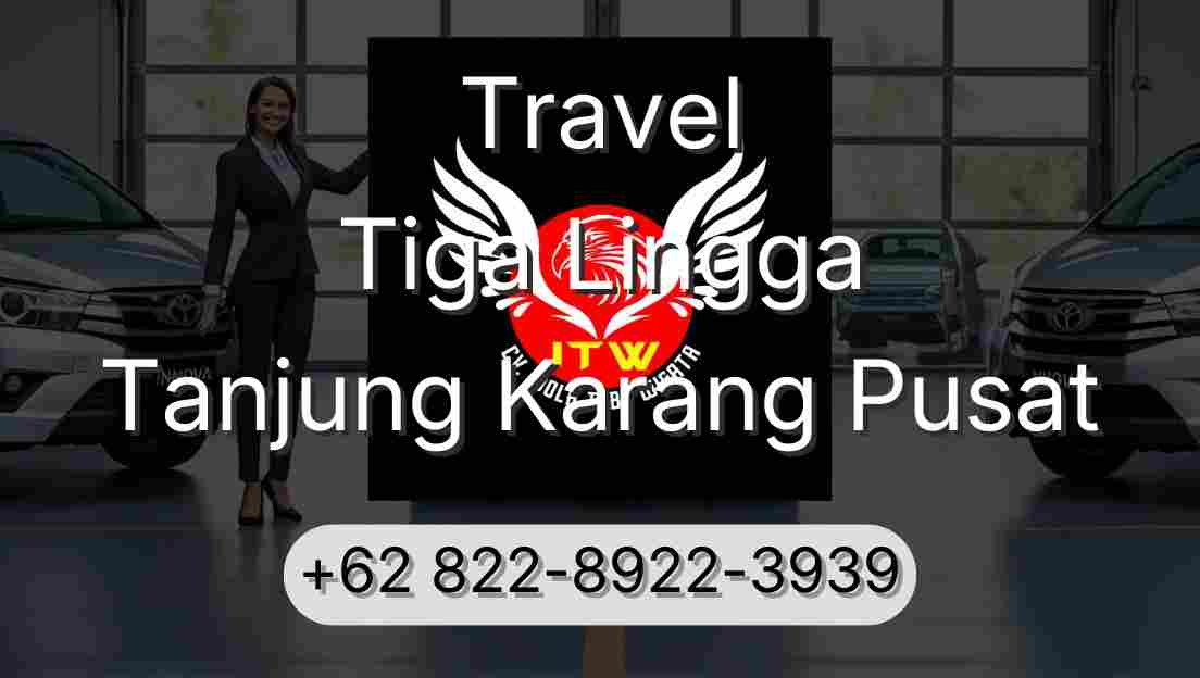 Travel Tiga Lingga Tanjung Karang Pusat