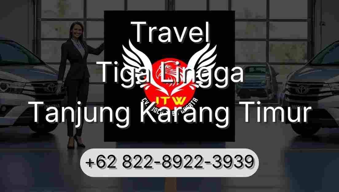 Travel Tiga Lingga Tanjung Karang Timur