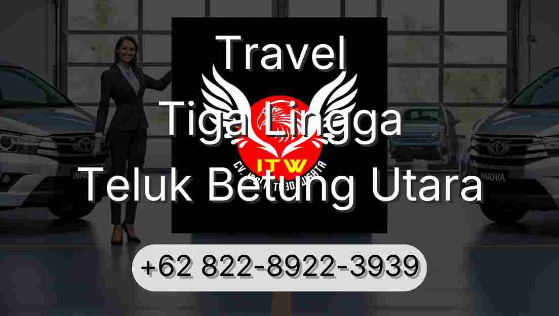 Travel Tiga Lingga Teluk Betung Utara