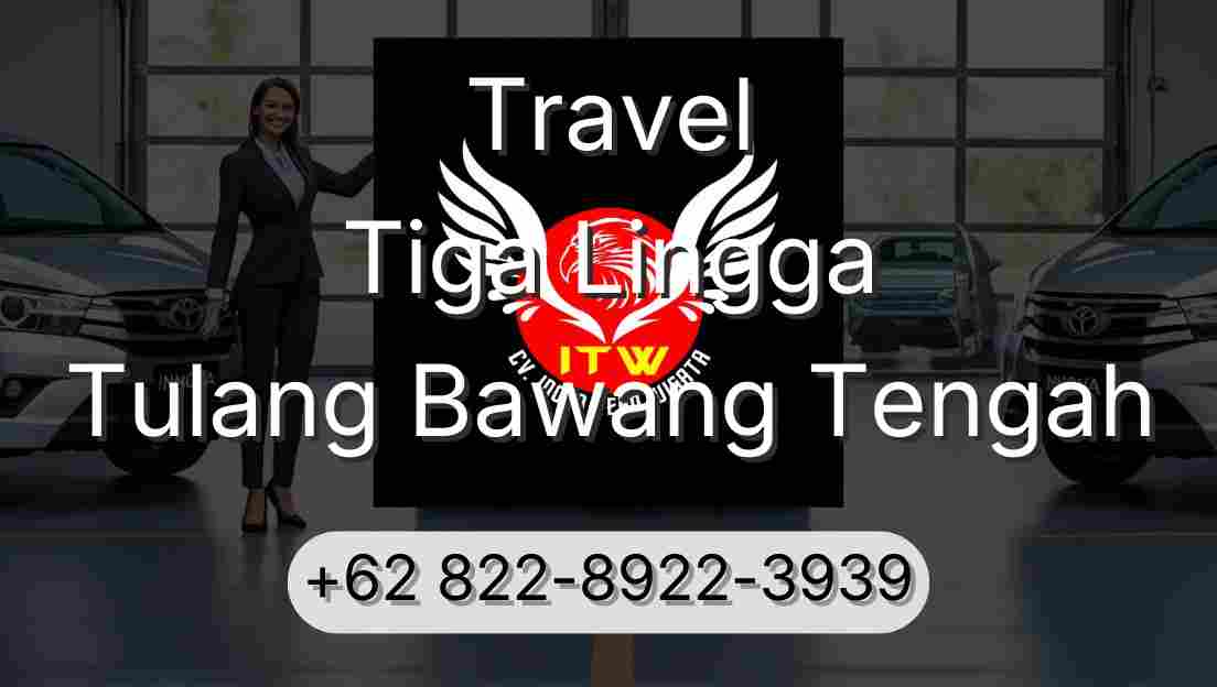 Travel Tiga Lingga Tulang Bawang Tengah