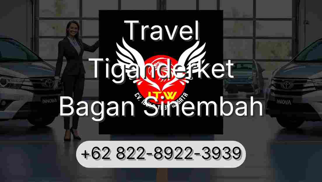 Travel Tiganderket Bagan Sinembah