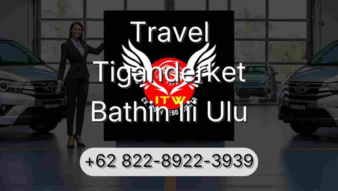Travel Tiganderket Bathin Iii Ulu
