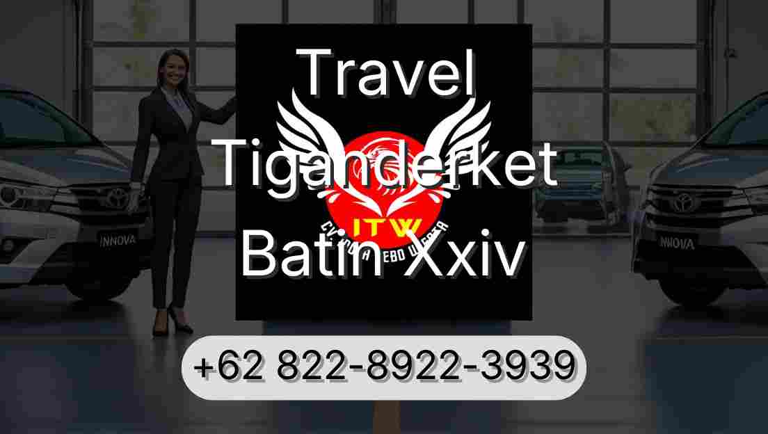Travel Tiganderket Batin Xxiv
