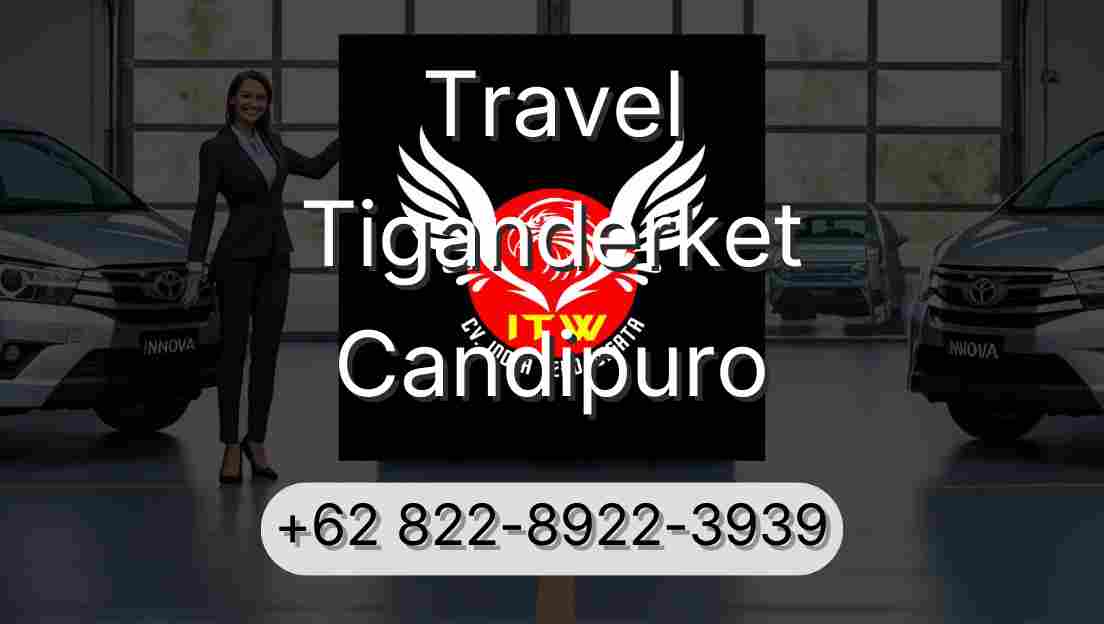 Travel Tiganderket Candipuro