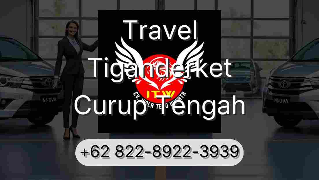 Travel Tiganderket Curup Tengah