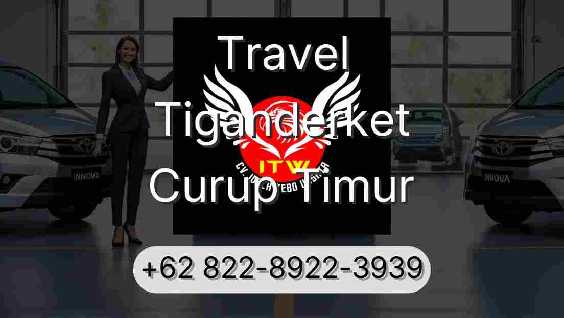 Travel Tiganderket Curup Timur