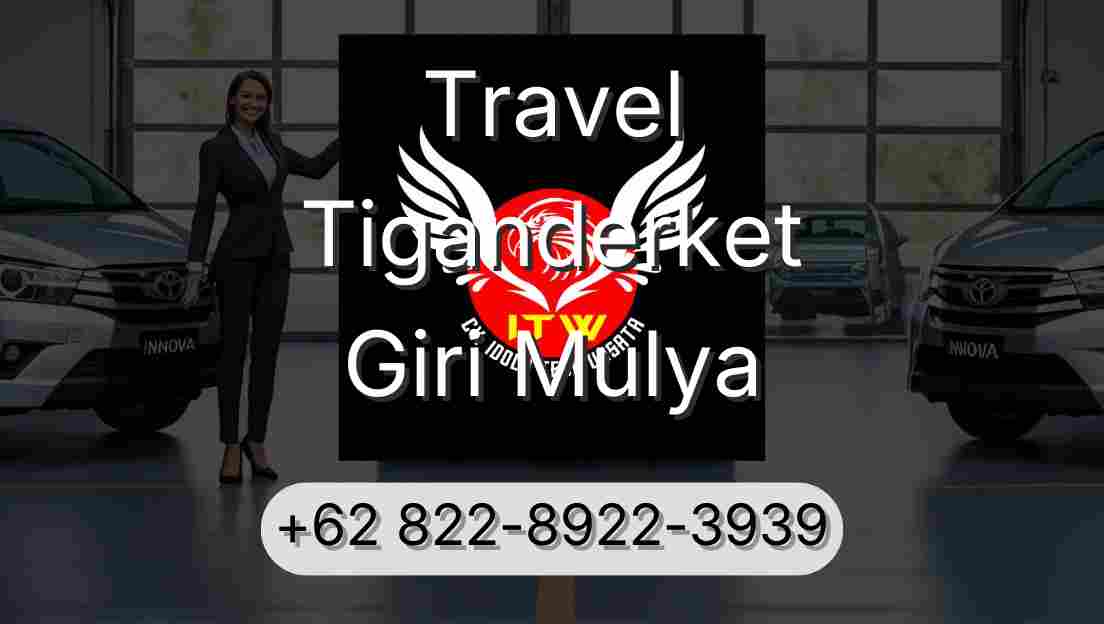 Travel Tiganderket Giri Mulya