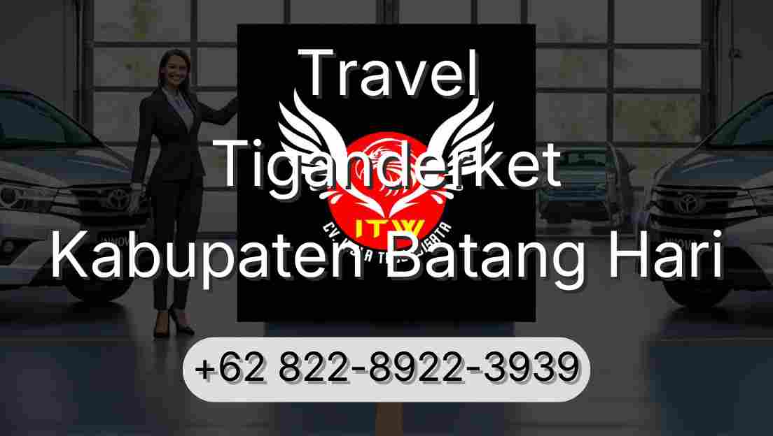 Travel Tiganderket Kabupaten Batang Hari