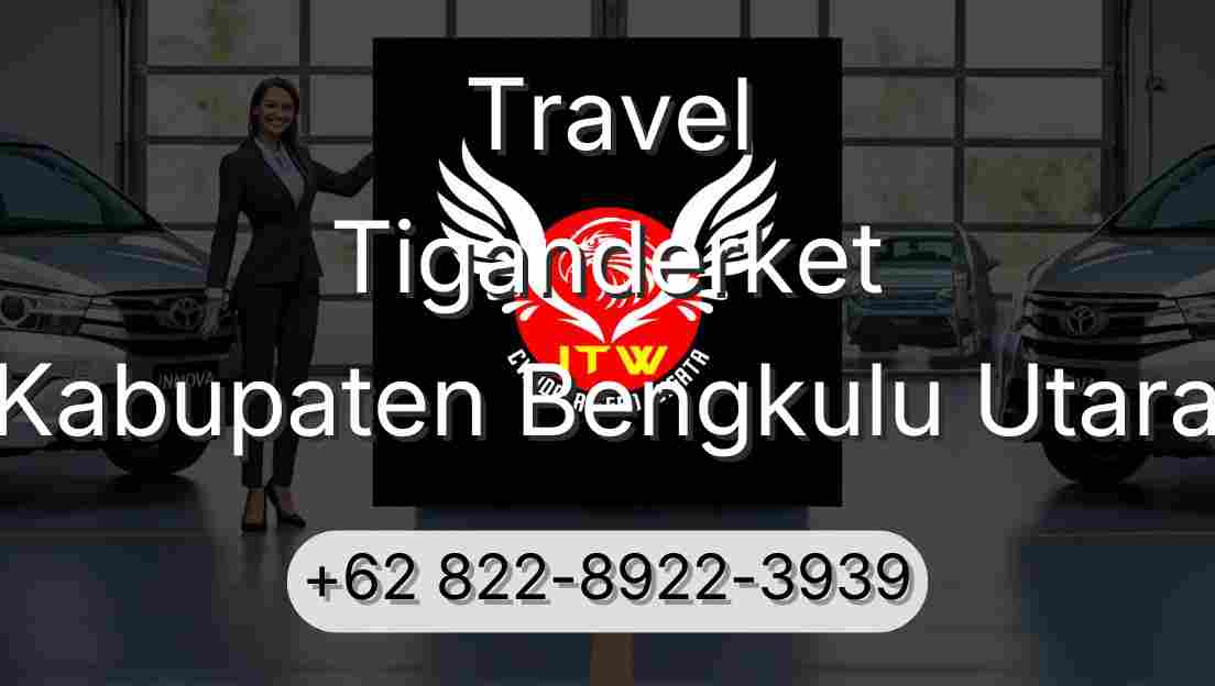 Travel Tiganderket Kabupaten Bengkulu Utara