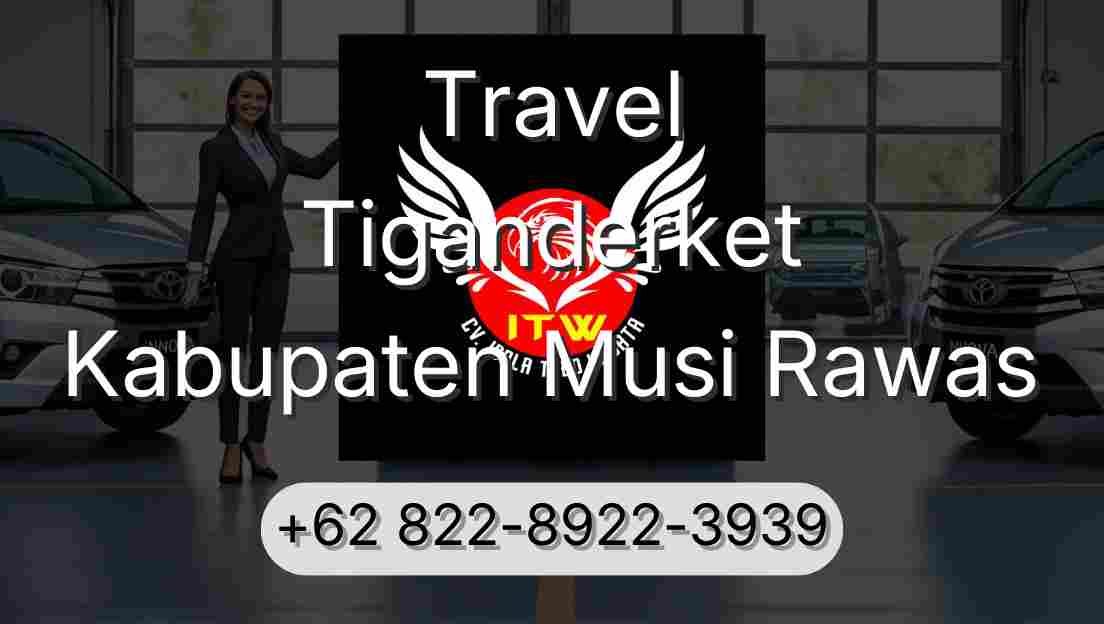 Travel Tiganderket Kabupaten Musi Rawas
