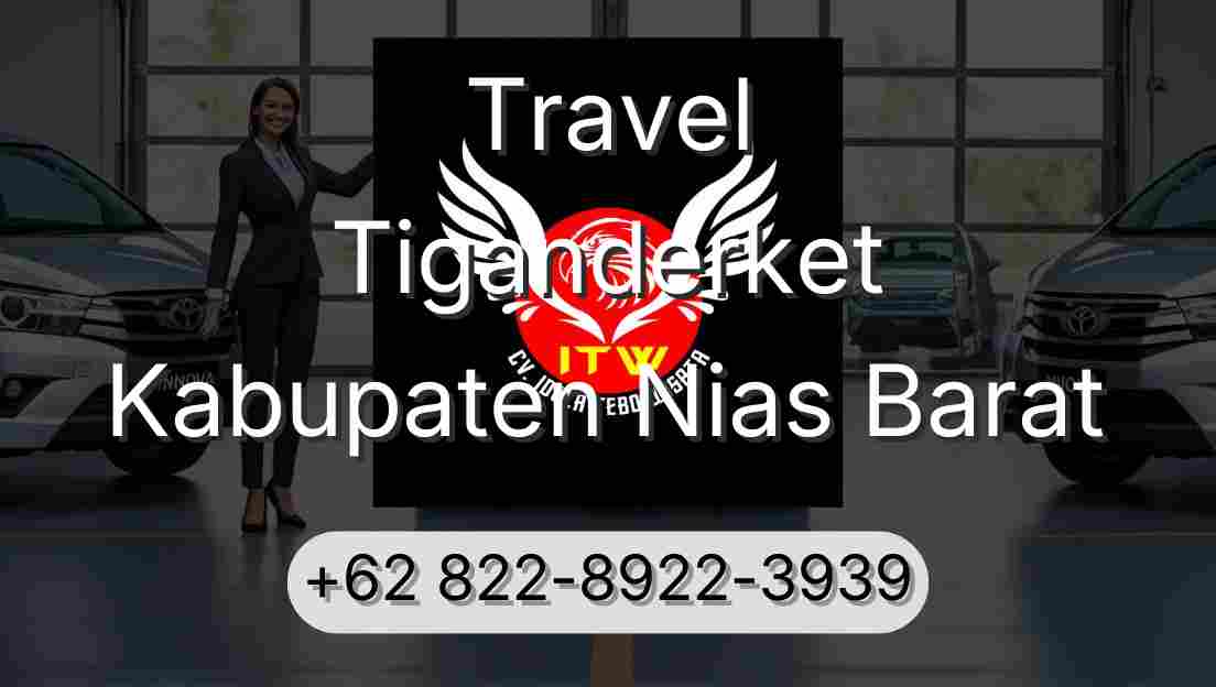 Travel Tiganderket Kabupaten Nias Barat