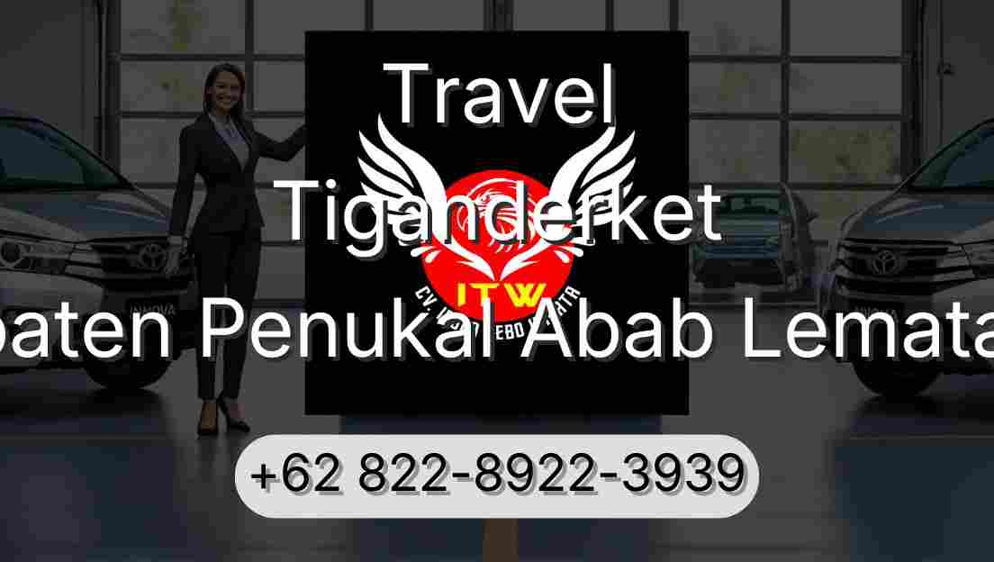 Travel Tiganderket Kabupaten Penukal Abab Lematang Ilir