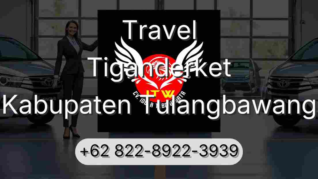 Travel Tiganderket Kabupaten Tulangbawang