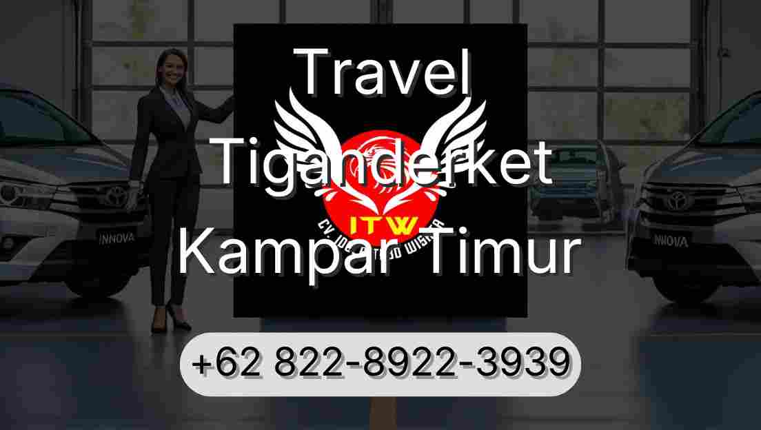 Travel Tiganderket Kampar Timur