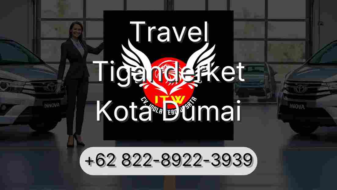 Travel Tiganderket Kota Dumai