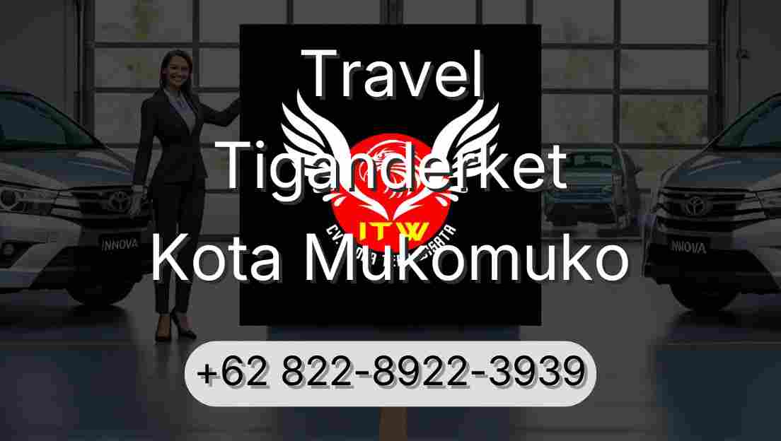 Travel Tiganderket Kota Mukomuko