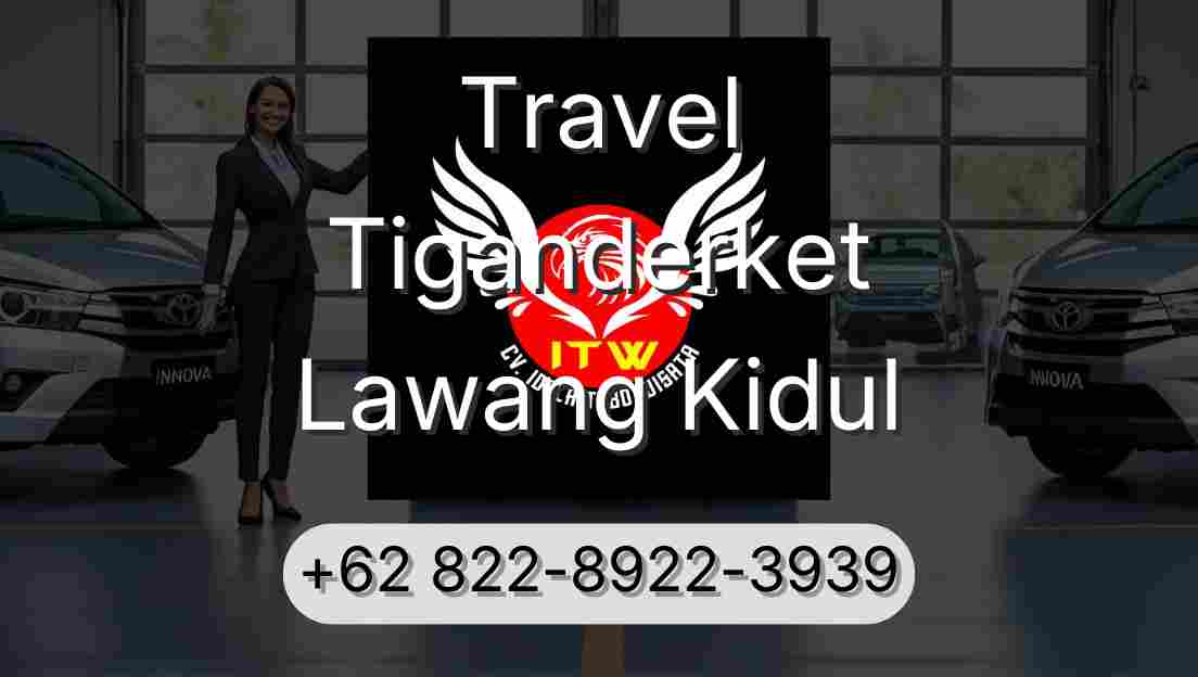 Travel Tiganderket Lawang Kidul